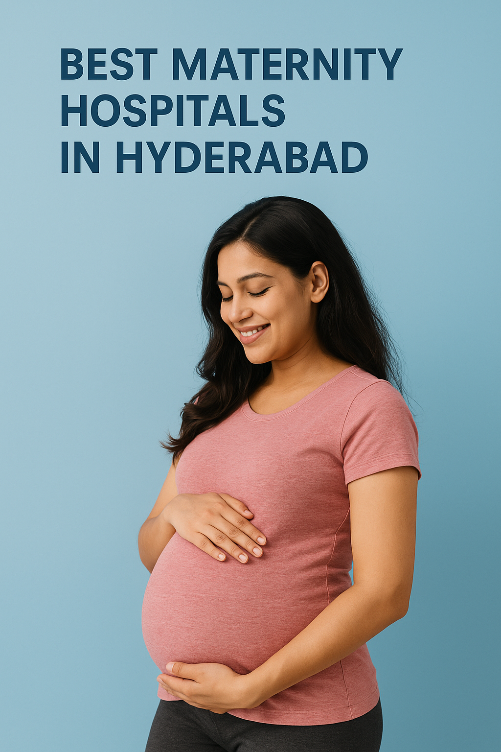 Hyderabads top maternity hospitals