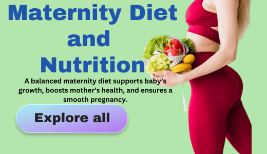 Maternity Nutrition and Diet